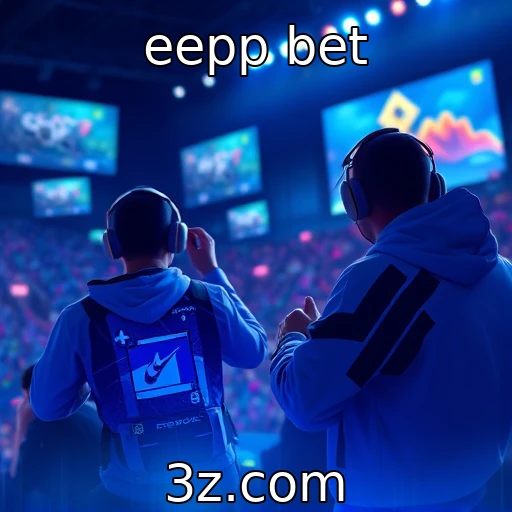eepp bet Apostas em e-sports: Analisando os campeonatos mais emocionantes